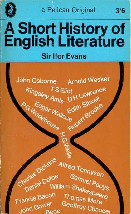 Pelican Books - 1967: A Short History of English Literature (Sir Ifor Evans)