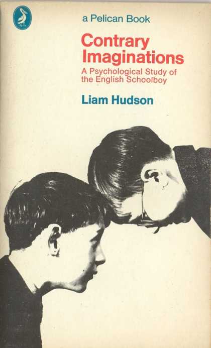 Pelican Books - 1967: Contrary Imaginations (Liam Hudson)