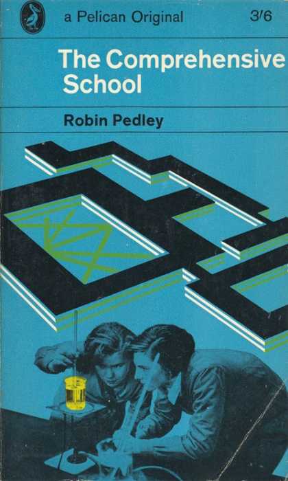 Pelican Books - 1967: The Comprehensive School (Robin Pedley)