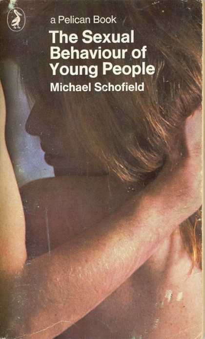Pelican Books - 1968: The Sexual Behaviour of Young People (Michael Schofield)