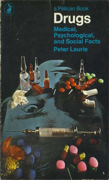 Pelican Books - 1969: Drugs (Peter Laurie)