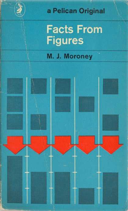 Pelican Books - 1969: Facts from Figures (M.J.Moroney)