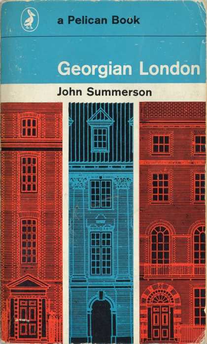 Pelican Books - 1969: Georgian London (John Summerson)