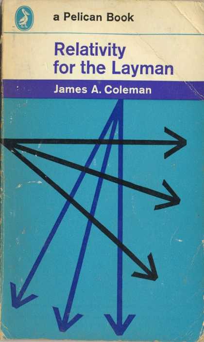 Pelican Books - 1969: Relativity for the Layman (James A.Coleman)