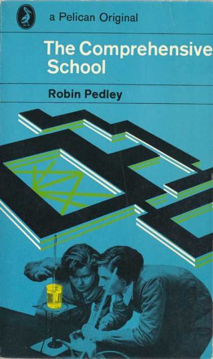 Pelican Books - 1969: The Comprehensive School (Robin Pedley)