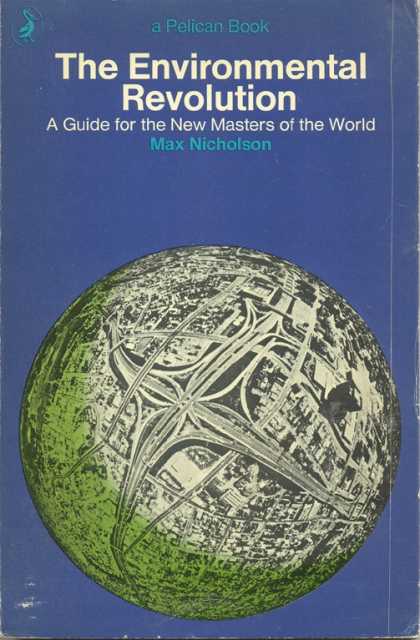Pelican Books - 1970: The Environmental Revolution (Max Nicholson)