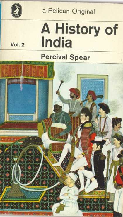 Pelican Books - 1971: A History of India 2 (Percival Spear)