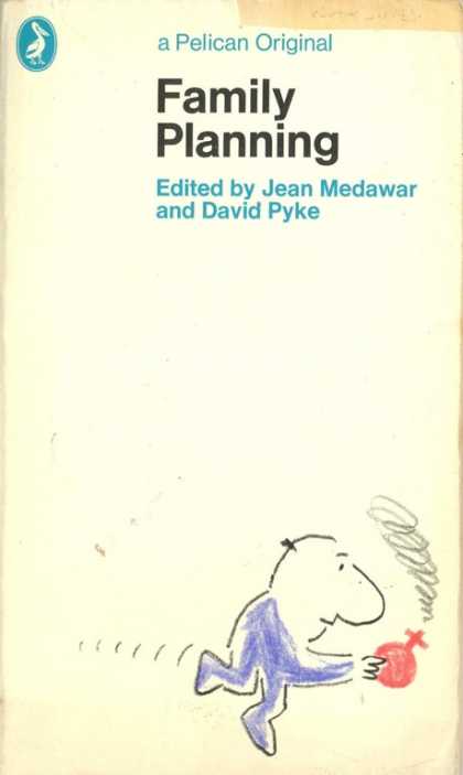 Pelican Books - 1971: Family Planning (Medawar and Pyke)