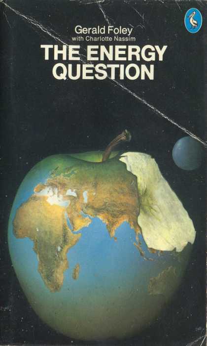 Pelican Books - 1976: The Energy Question (Foley and Nassim)