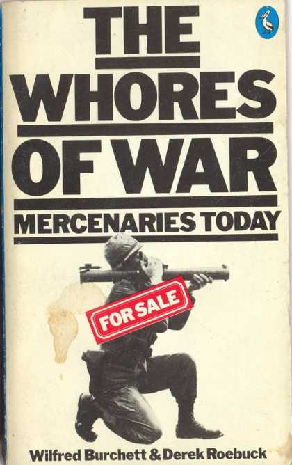 Pelican Books - 1977: The Whores of War (Burchett and Roebuck)
