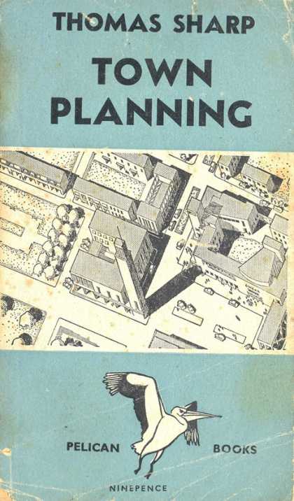 Pelican Books - 1945: Town Planning (Thomas Sharp)