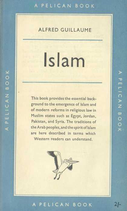 Pelican Books - 1954: Islam (Alfred Guillaume.jpg)