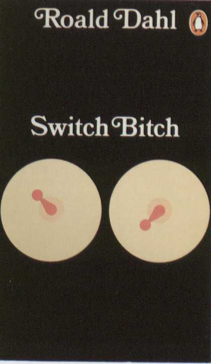 Penguin Books - Roald Dahl: Switch Bitch