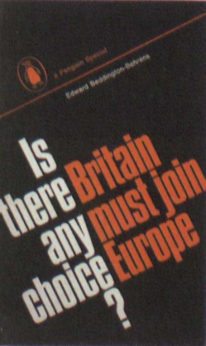 Penguin Books - Britain Must Join Europe: Is There Any Choice?