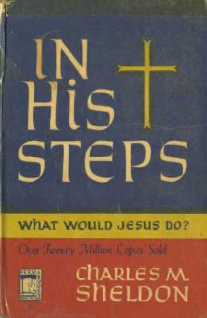 Perma Books - In His Steps: What Would Jesus Do?
