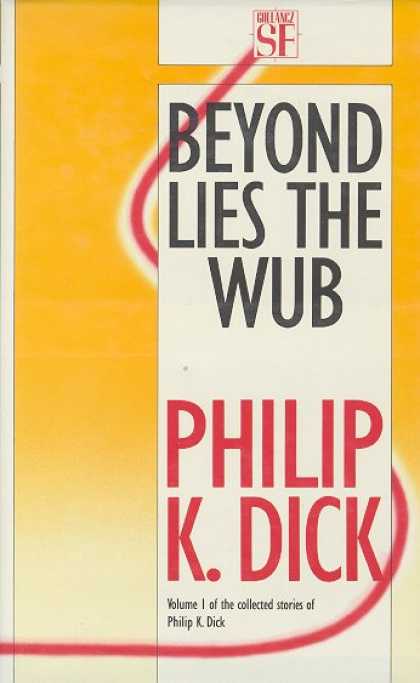 Philip K. Dick - Beyond Lies The Wub
