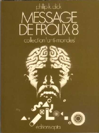 Philip K. Dick - Our Friends From Frolix 8 (9), French