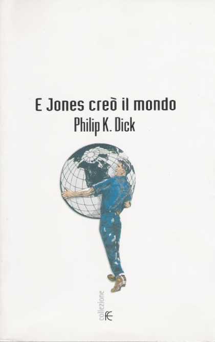 Philip K. Dick - The World Jones Made 14 (Italian)