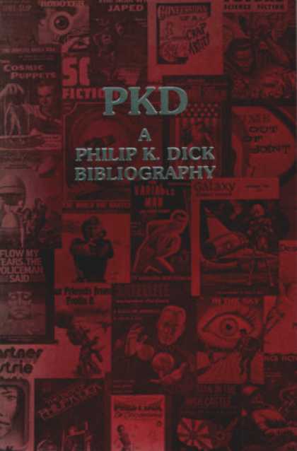 Philip K. Dick - A Philip K. Dick Bibliography