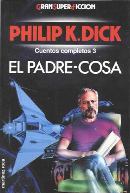 Philip K. Dick - Father Thing (Spanish)