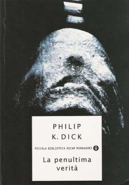 Philip K. Dick - The Penultimate Truth 17 (Italian)