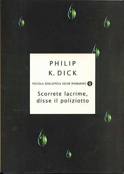 Philip K. Dick - Flow My Tears The Policeman Said 13 (Italian)