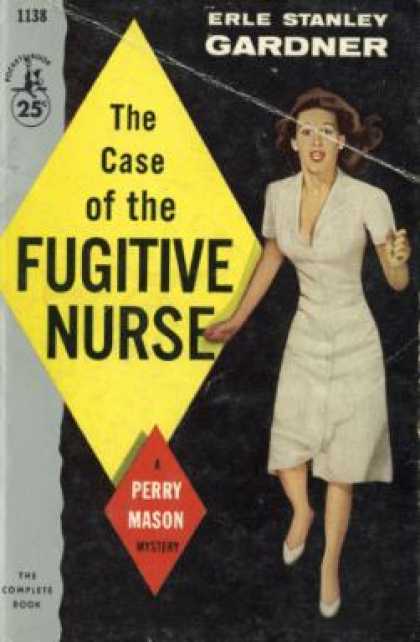 Pocket Books - The Case of the Fugitive Nurse (vintage Pocket Bk, #1138)
