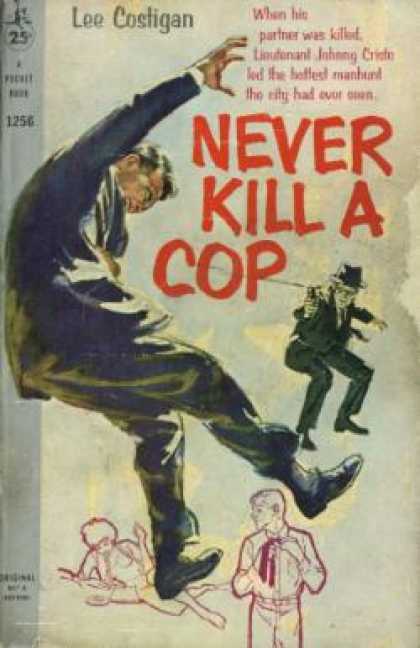 Pocket Books - Never Kill a Cop - Lee Costigan