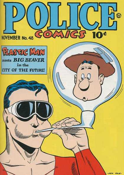 Police Comics 48 - November No 48 - Plastic Man - Big Beaver - Sunglasses - Bubble