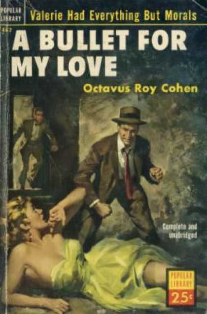 Popular Library - A Bullet for My Love: A Novel - Octavus Roy Cohen