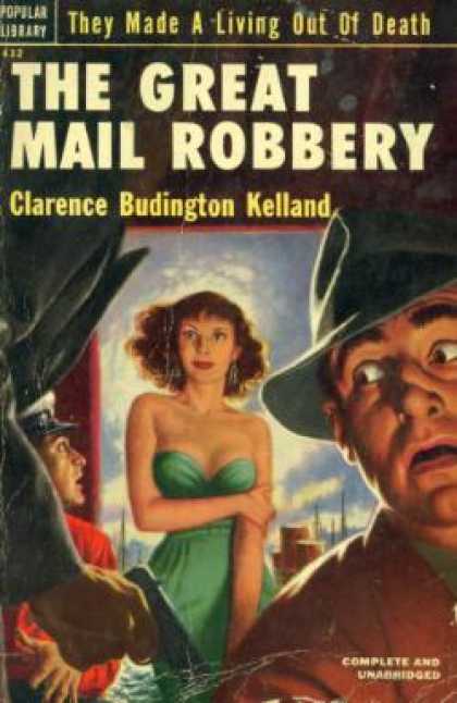 Popular Library - The Great Mail Robbery - Clarence Budington Kelland