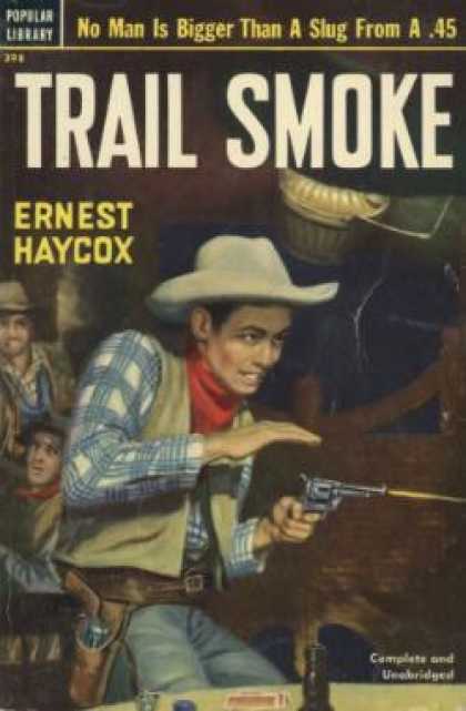 Popular Library - Trail Smoke - Ernest Haycox