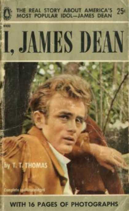 Popular Library - I, James Dean: The Real Story Behind America's Most Popular Idol - T. T Thomas
