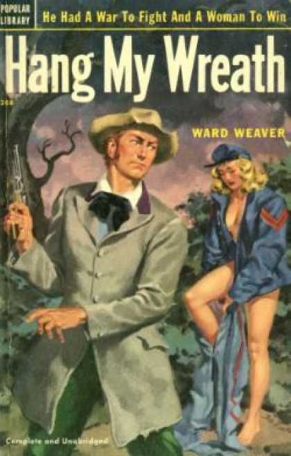 Popular Library - Hang My Wreath: A Civil War Novel - Ward Weaver