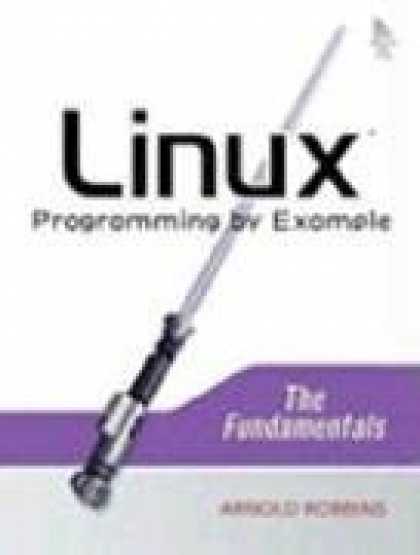 Programming Books - Linux Programming by Example: The Fundamentals (Prentice Hall Open Source Softwa