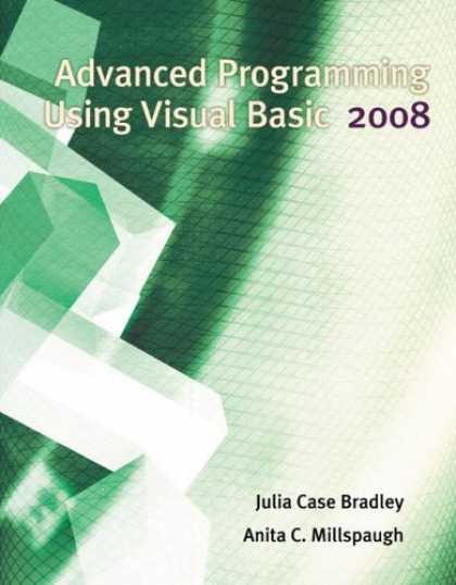 Programming Books - Advanced Programming Using Visual Basic 2008