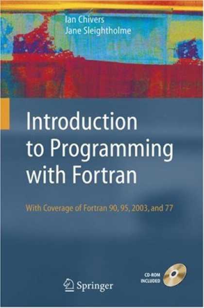 Programming Books - Introduction to Programming with Fortran: with coverage of Fortran 90, 95, 2003