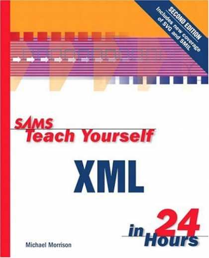 Programming Books - Sams Teach Yourself XML in 24 Hours (2nd Edition) (Sams Teach Yourself in 24 Hou