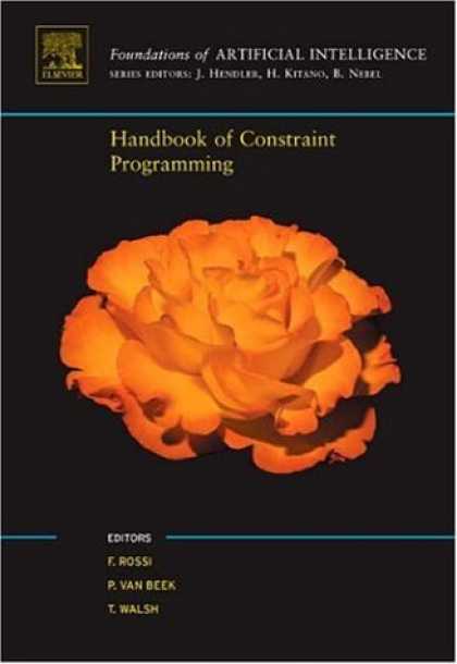 Programming Books - Handbook of Constraint Programming (Foundations of Artificial Intelligence)