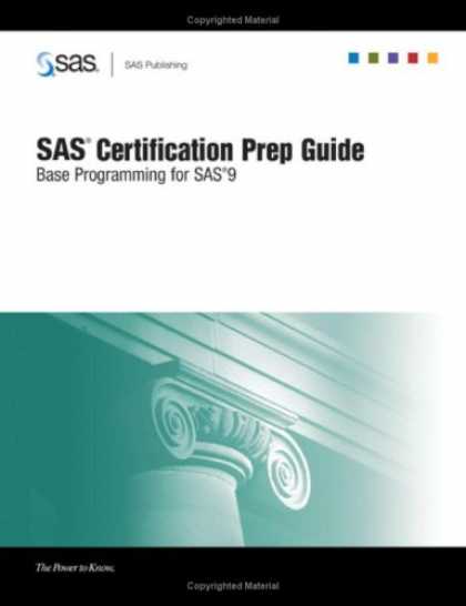 Programming Books - SAS Certification Prep Guide: Base Programming for SAS 9