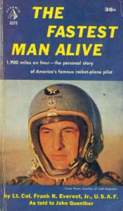 Pyramid Books - Fastest Man Alive, the - Lt. Co. Frank K., U. S. A. F. Everest