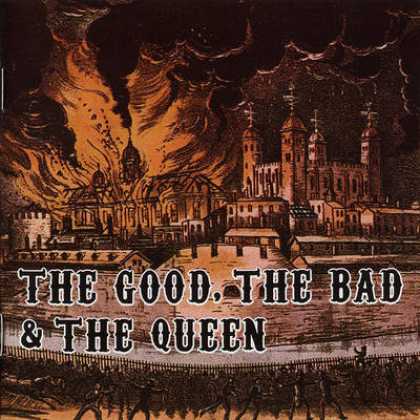 Queen - Good, The Bad & The Queen - The Good, The Bad ...