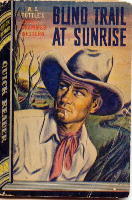 Quick Reader - Blind Trail At Sunrise - W.C. Tutle