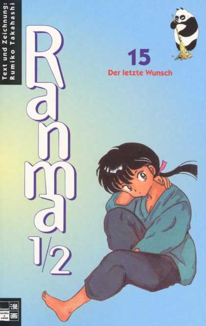 Ranma 1/2 15 - Ranma 12 - Sweeping Panda - Text Und Zeichnung Rumiko Takahashi - Der Letzte Wunsch - 15