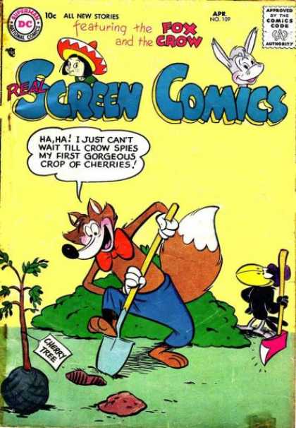 Real Screen Comics 109 - Fox And The Crow - Mexican Hat - Burro - Cherry Tree - Ax In Hand