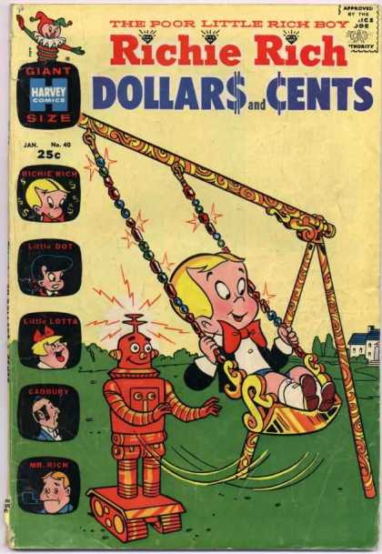 Richie Rich: Dollars & Cents 40 - Jeweled Swing - Orange Robot Nanny - Little Dot - Little Lotta - Cadbury