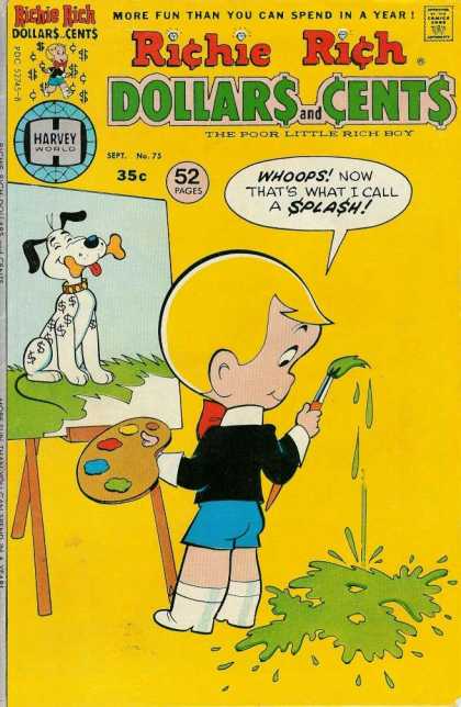 Richie Rich: Dollars & Cents 75 - Dog Gone Good - Dog Gone Messy - Painting The Panter - Never Enough Green To Go Around - Splash The Cash
