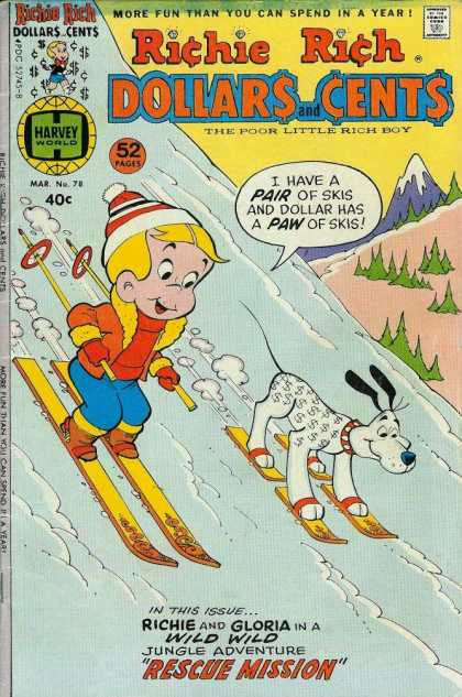 Richie Rich: Dollars & Cents 78 - Harvey World - More Fun Than You Can Spend In A Year - 52 Pages - The Poor Little Rich Boy - Skiing