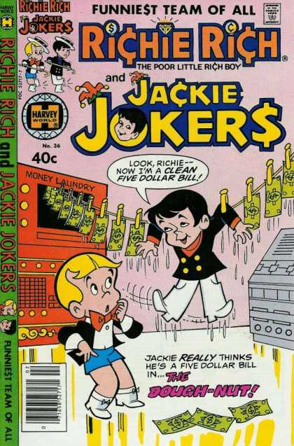 Richie Rich & Jackie Jokers 36 - Funniest Team Of All - Money Laundry - The Douch Nut - Two Kids - The Poor Little Rich Buy