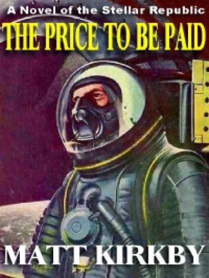 Role Playing Games - The Price to be Paid: A Novel of the Stellar Republic